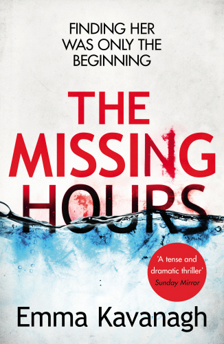 The Missing Hours by Emma Kavanagh
